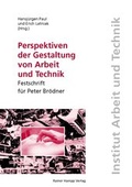 Cover: Perspektiven der Gestaltung von Arbeit und Technik - Edition Rainer Hampp