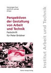 Abbildung von: Perspektiven der Gestaltung von Arbeit und Technik - Edition Rainer Hampp