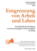 Cover: Entgrenzung von Arbeit und Leben - Edition Rainer Hampp