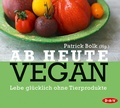 Cover: Ab heute vegan - Der Audio Verlag