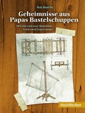 Cover: Geheimnisse aus Papas Bastelschuppen - Vincentz Network