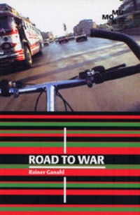 Enlarge image Cover: Ganahl, Rainer. Road To War - König, Walther