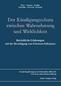 Abbildung von: Der Kündigungsschutz zwischen Wahrnehmung und Wirklichkeit: - Edition Rainer Hampp