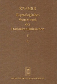 Abbildung von: Etymologisches Wörterbuch des Dolomitenladinischen. Band II (C) - Buske, H