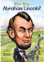Cover: Who Was Abraham Lincoln? - Grosset & Dunlap Inc.,U.S.