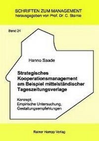 Abbildung von: Strategisches Kooperationsmanagement am Beispiel mittelständischer Tageszeitungsverlage - Edition Rainer Hampp