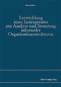 Cover: Entwicklung eines Instrumentes zur Analyse und Steuerung informaler Organisationsstrukturen - Edition Rainer Hampp