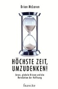Cover: H&ouml;chste Zeit, umzudenken - Francke-Buch