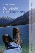 Cover: Der Befehl zum Faulenzen - Francke-Buch