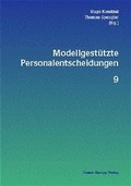 Cover: Modellgest&uuml;tzte Personalentscheidungen 9 - Edition Rainer Hampp
