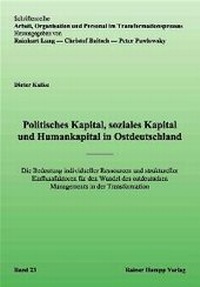 Abbildung von: Politisches Kapital, soziales Kapital und Humankapital in Ostdeutschland - Edition Rainer Hampp
