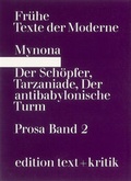 Cover: Der Sch&ouml;pfer, Phantasie. Tarzaniade, Parodie. Der antibabylonische Turm, Utopie. - edition text + kritik