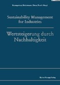 Cover: Sustainability Management for Industries. Wertsteigerung durch Nachhaltigkeit - Edition Rainer Hampp