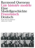 Cover: Une histoire mod&egrave;le / Eine Modellgeschichte - edition text + kritik