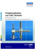 Cover: Projektarbeiten zur CNC-Technik - Christiani, Paul