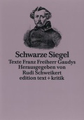 Cover: Schwarze Siegel - edition text + kritik