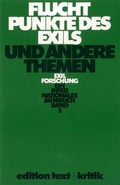 Cover: Fluchtpunkte des Exils und andere Themen - edition text + kritik