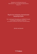 Cover: Regeln der Auslegung internationaler Handelsgesch&auml;fte - V&R unipress