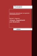 Cover: &raquo;Grauer Kapitalmarkt&laquo; und Strafrecht - V&R unipress