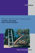 Cover: Christliche Spiritualit&auml;t lehren, lernen und leben - V&R unipress
