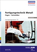Cover: Fertigungtechnik Metall - F&uuml;gen - Schweissen - Christiani, Paul
