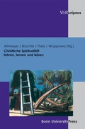Cover: Christliche Spiritualit&auml;t lehren, lernen und leben - V&R unipress