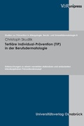 Cover: Terti&auml;re Individual-Pr&auml;vention (TIP) in der Berufsdermatologie - V&R unipress