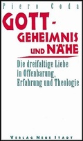 Cover: Gott - Geheimnis und N&auml;he - Neue Stadt