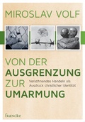 Cover: Von der Ausgrenzung zur Umarmung - Francke-Buch