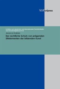 Abbildung von: Der rechtliche Schutz von prägenden Stilelementen der bildenden Kunst - V&R unipress