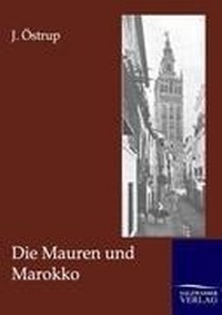 Abbildung von: Die Mauren und Marokko - Salzwasser Verlag