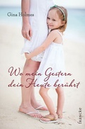 Cover: Wo mein Gestern dein Heute ber&uuml;hrt - Francke-Buch