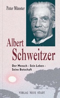 Cover: Albert Schweitzer - Neue Stadt