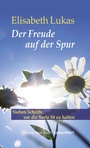 Cover: Der Freude auf der Spur - Neue Stadt