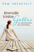 Cover: Bitters&uuml;&szlig;e Sch&auml;tze Gottes - Francke-Buch