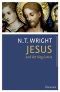 Abbildung von: Jesus und der Sieg Gottes - Francke-Buch