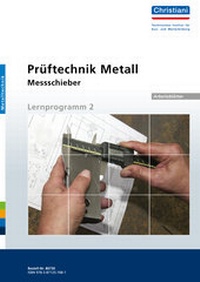 Enlarge image Cover: Prüftechnik Metall - Messschieber - Christiani, Paul