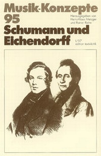 Enlarge image Cover: Schumann und Eichendorff - edition text + kritik