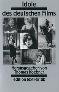 Abbildung von: Idole des deutschen Films - edition text + kritik