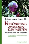 Cover: Vers&ouml;hnung zwischen den Welten - Neue Stadt