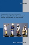Cover: Europa und die T&uuml;rkei im 18. Jahrhundert / Europe and Turkey in the 18th Century - V&R unipress