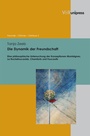 Cover: Die Dynamik der Freundschaft - V&R unipress