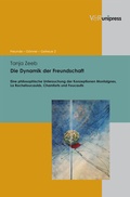 Cover: Die Dynamik der Freundschaft - V&R unipress