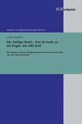 Cover: Der Heilige Geist - Das ist mehr so ein Engel, der hilft Gott - V&R unipress