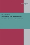 Cover: Europ&auml;isches Erbe des Mittelalters - V&R unipress