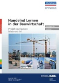 Cover: Handelnd Lernen in der Bauwirtschaft - Projektaufgaben Maurer/-in - Christiani, Paul