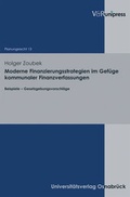 Abbildung von: Moderne Finanzierungsstrategien im Gefüge kommunaler Finanzverfassungen - V&R unipress