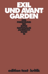 Enlarge image Cover: Exil und Avantgarden - edition text + kritik