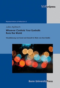 Enlarge image Cover: Whoever Controls Your Eyeballs Runs the World - V&R unipress