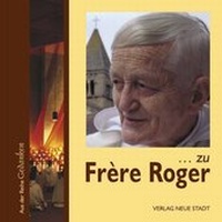 Enlarge image Cover: . zu Frère Roger - Neue Stadt